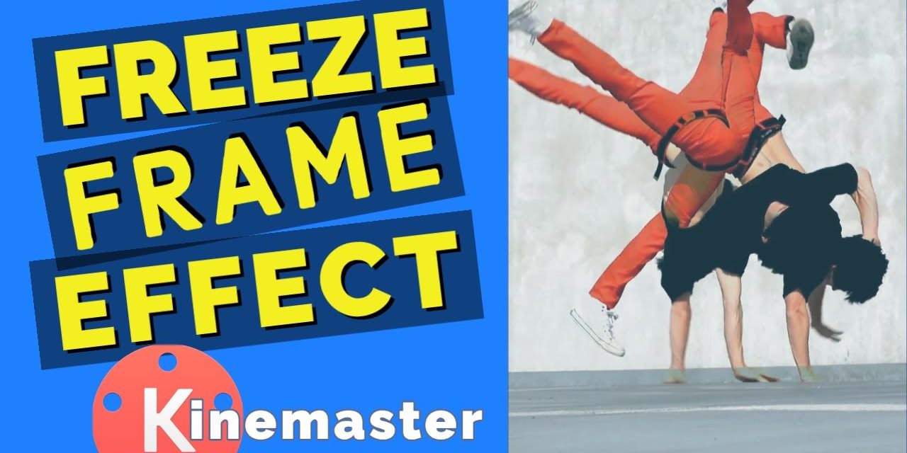 Create a Freeze Frame effect using Kinemaster Mobile Video Editor
