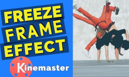 Create a Freeze Frame effect using Kinemaster Mobile Video Editor
